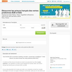 Découvrez les acteurs français des ventes prédictives... Inscription, Paris - Eventbrite