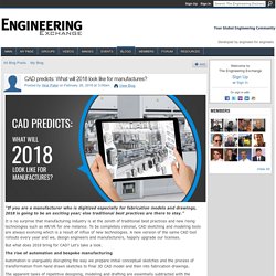 CAD predicts: What will 2018 look like for manufactures?