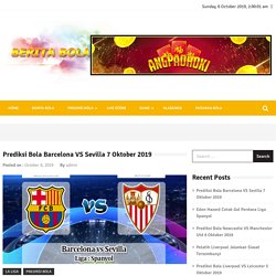 Prediksi Bola Barcelona VS Sevilla 7 Oktober 2019
