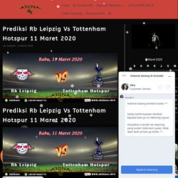 Prediksi Rb Leipzig Vs Tottenham Hotspur 11 Maret 2020