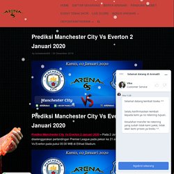 Prediksi Manchester City Vs Everton 2 Januari 2020