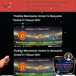 Prediksi Manchester United Vs Newcastle United 21 Febuari 2021