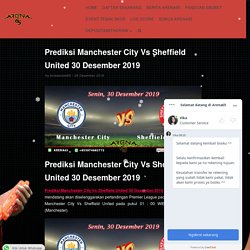 Prediksi Manchester City Vs Sheffield United 30 Desember 2019