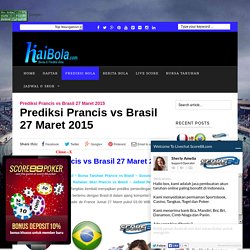 Prediksi Prancis vs Brasil 27 Maret 2015