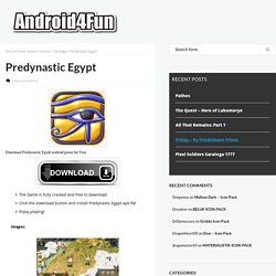 Predynastic Egypt APK Free Download - Android4Fun