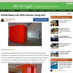 Prefab Meets Loft With Interior Living Unit