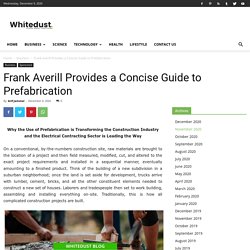 Frank Averill Provides a Concise Guide to Prefabrication
