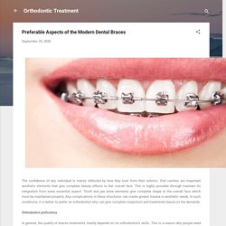 Preferable Aspects of the Modern Dental Braces