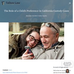 The Role of a Child’s Preference in California Custody Cases