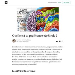 Quelle est ta préférence cérébrale ? - Lelia louis-edouard - Medium