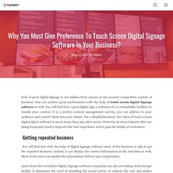 Why You Must Give Preference To Touch Screen Digital Signage Software In Your Business?