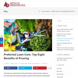 Preferred Lawn Care: Top Eight Benefits of Pruning