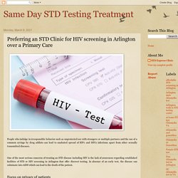 Preferring an STD Clinic for HIV screening in Arlington over a Primary Care