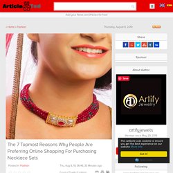 The 7 Topmost Reasons Why People Are Preferring Online Shopping For Purchasing Necklace Sets Article