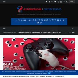 Après une préfiguration, la Cité des sciences et de l’industrie ouvre son espace permanent jeu vidéo e-LAB – Club Innovation