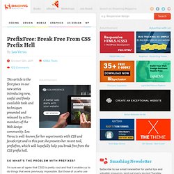 PrefixFree: Break Free From CSS Prefix Hell