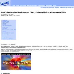Bart's Preinstalled Environment (BartPE) bootable live windows CD/DVD