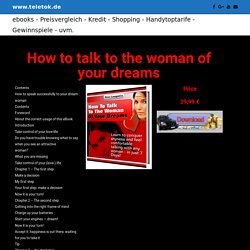 How to talk to the woman of your dreams – ebooks – Preisvergleich – Kredit – Shopping – Handytoptarife – Gewinnspiele – uvm.