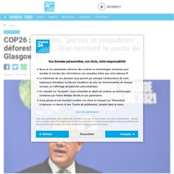 COP26 : charbon, "pertes et préjudices", déforestation... Que contient le pacte de Glasgow ?