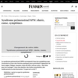 [Article] Syndrome prémenstruel : durée, cause, symptômes