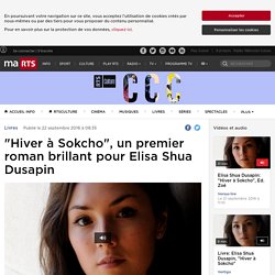 "Hiver à Sokcho", un premier roman brillant pour Elisa Shua Dusapin - rts.ch - Livres