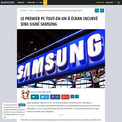 Le premier PC tout-en-un à écran incurvé sera signé Samsung