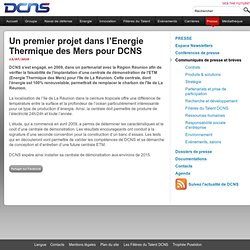 Un premier projet dans l’Energie Thermique des Mers pour DCNS