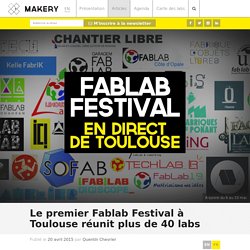 Le premier Fablab Festival à Toulouse réunit plus de 40 labs