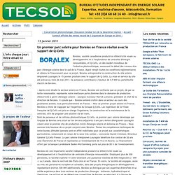 13/01/11 Un premier parc solaire pour Boralex en France réalisé avec le support de Q-Cells - tecsol