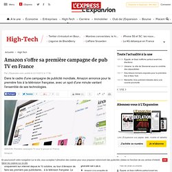 Amazon s'offre sa première campagne de pub TV en France