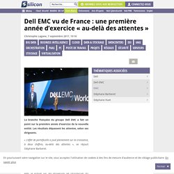 Dell EMC vu de France: une première année d'exercice "au-delà des attentes"