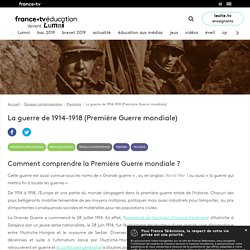 La guerre de 1914-1918 (Première Guerre mondiale) - Dossier