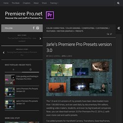 Jarle’s Premiere Pro Presets version 3.0 – PremierePro.net