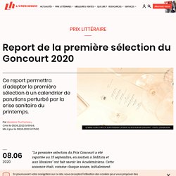 Report de la première sélection du Goncourt 2020