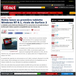 Nokia lance sa première tablette Windows RT 8.1, rivale de la Surface 2