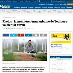 Photos : la première ferme urbaine de Toulouse va bientôt ouvrir