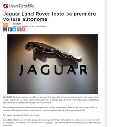 Jaguar Land Rover teste sa première voiture autonome
