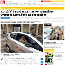 Autolib' à Bordeaux : les 90 premières voitures attendues en septembre