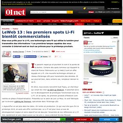 LeWeb 13 : les premiers spots Li-Fi bientôt commercialisés