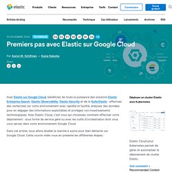 Premiers pas avec Elastic Cloud (le service géré d'Elasticsearch) sur Google Cloud