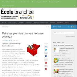 Faire ses premiers pas vers la classe inversée