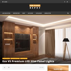 Eco VS Premium LED Slim Panel Lights