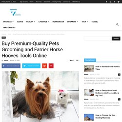 Buy Premium-Quality Pets Grooming and Farrier Horse Hooves Tools Online