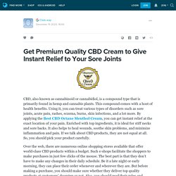 Get Premium Quality CBD Cream to Give Instant Relief to Your Sore Joints: ext_5397223 — LiveJournal