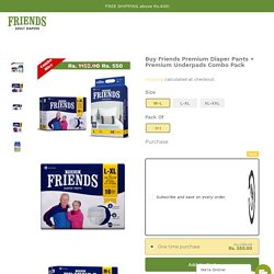 Buy Friends Premium Diaper Pants + Premium Underpads Combo Pack