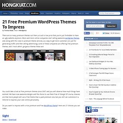 21 Free Premium Wordpress Themes to Impress