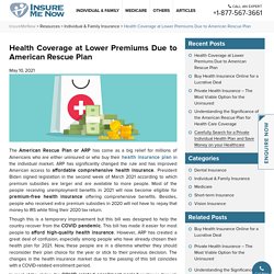 Get Lower Premiums Due to American Rescue Plan