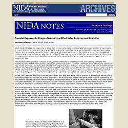 NIDA NOTES - Prenatal Exposure to Drugs of Abuse May Affect Later Behavior and Learning