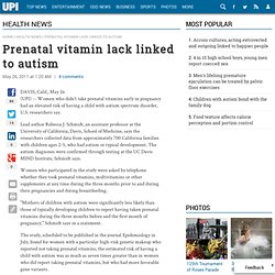 la falta de vitamina prenatal vinculados con el autismo