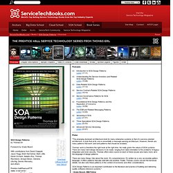 The Prentice Hall Service-Oriented Computing Series from Thomas Erl - About The Series - SOA Design Patterns